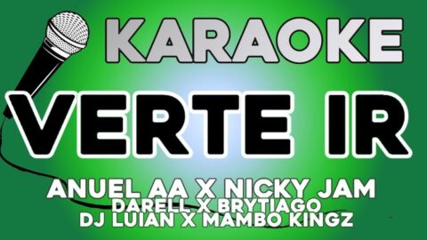Verte Ir – Anuel AA, Darell, Nicky Jam, Brytiago