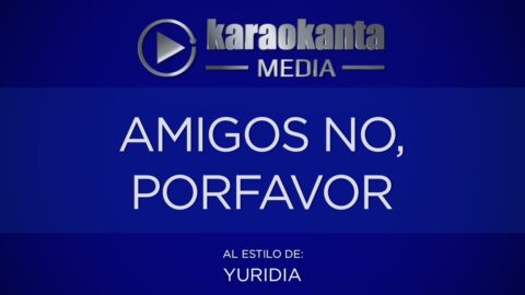 Amigos no por favor – Yuridia
