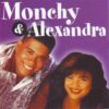Monchy & Alexandra