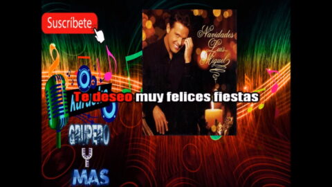 Te Deseo Muy Felices Fiestas – Luis Miguel