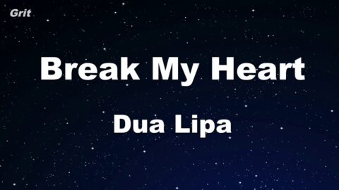 Break My Heart – Dua Lipa