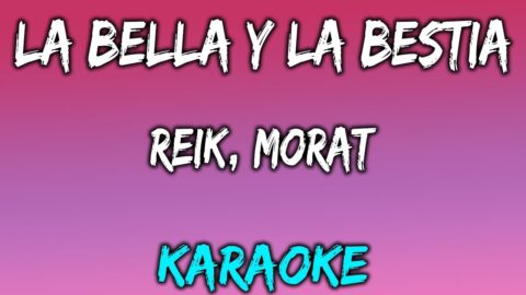 La Bella y la Bestia – Reik, Morat