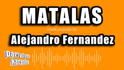 Matalas – Alejandro Fernández