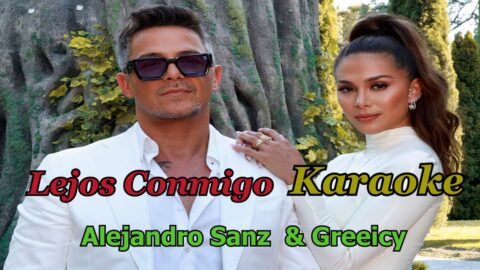 Lejos conmigo – Greeicy, Alejandro Sanz