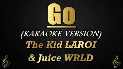 Go – The Kid Laroi, Juice WRLD