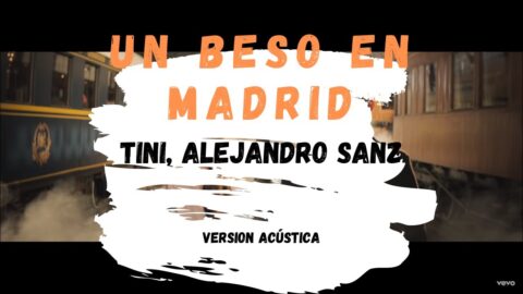 Un beso en Madrid – TINI, Alejandro Sanz