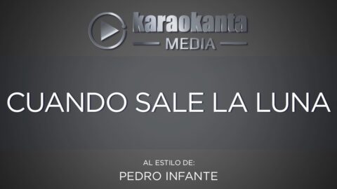 Deja que salga la luna (Cuando sale la luna) – Pedro Infante