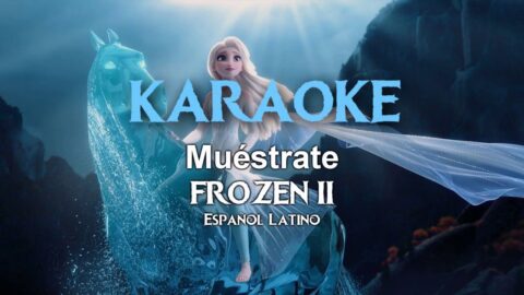 Muéstrate (Frozen 2) – Carmen Sarahí, Leslie Gil