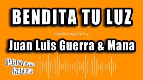 Bendita tu luz – Maná y Juan Luis Guerra