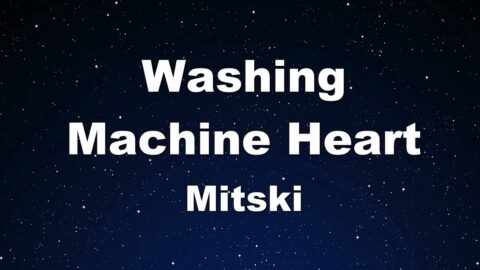 Washing Machine Heart – Mitski