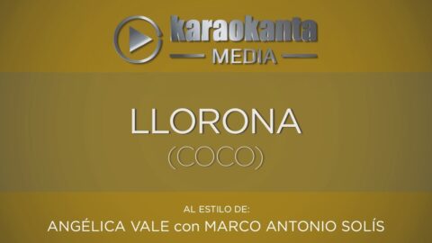 La Llorona (Coco) – Angélica Vale, Marco Antonio Solís