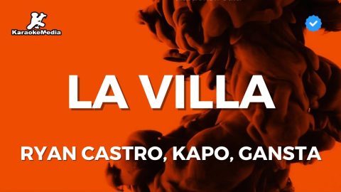 La Villa – Ryan Castro, Kapo, Gangsta