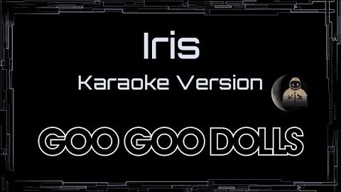 Iris – Goo Goo Dolls