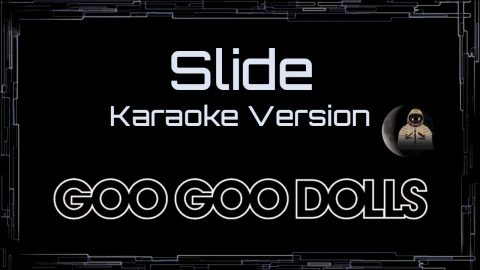 Slide – Goo Goo Dolls