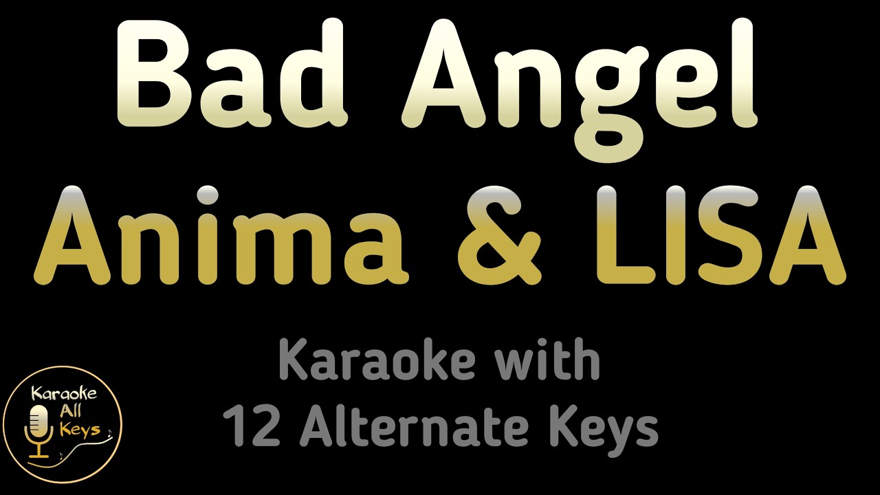 Bad Angel - Anyma, LISA: KARAOKE