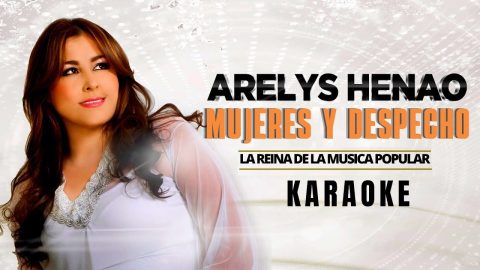 Mujeres y despecho – Arelys Henao