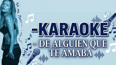 Alguien que te amaba – Karol G