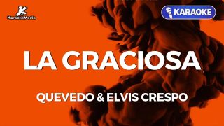 La Graciosa – Quevedo y Elvis Crespo
