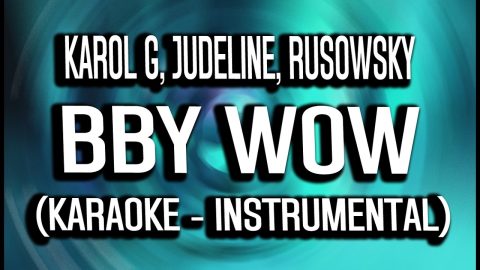 Bby Wow – Karol G, Judeline, Rusowsky 