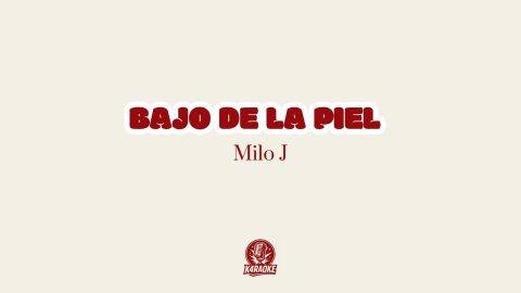 Bajo de la piel – Milo J
